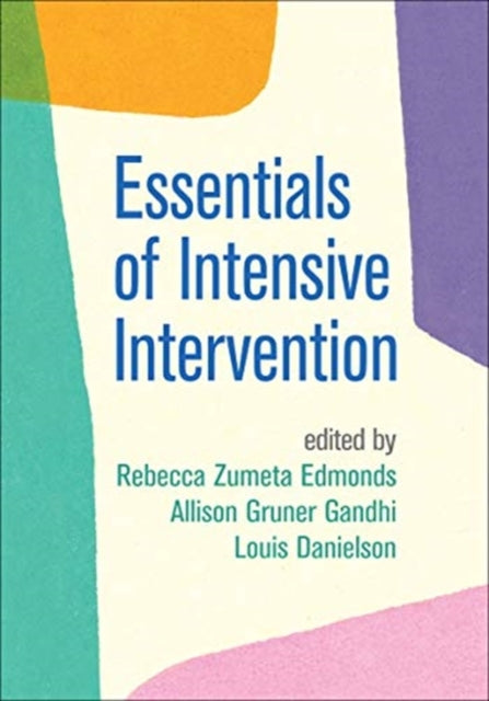 Book cover of: Essentials of Intensive Intervention. By: Rebecca Zumeta Edmonds