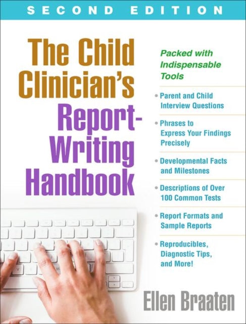 Book cover of: Child Clinician's Report-Writing Handbook, Second Edition. By: Ellen Braaten