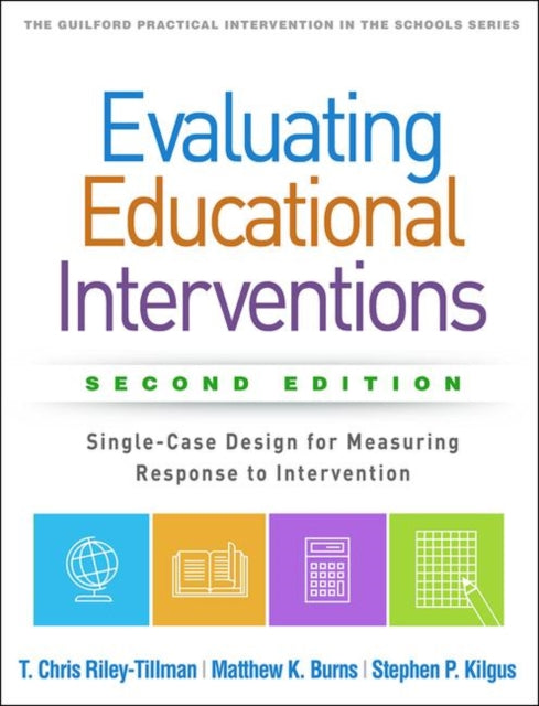 Book cover of: Evaluating Educational Interventions, Second Edition. By: T. Chris Riley-Tillman