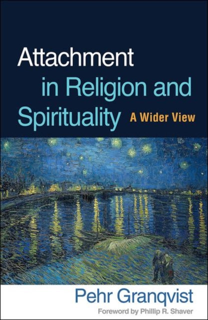 Book cover of: Attachment in Religion and Spirituality. By: Pehr Granqvist