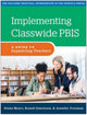 Book cover of: Implementing Classwide PBIS. By: Diane Myers