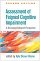 Book cover of: Assessment of Feigned Cognitive Impairment, Second Edition. By: Kyle Brauer Boone
