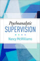 Book cover of: Psychoanalytic Supervision. By: Nancy McWilliams