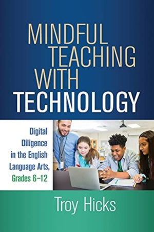 Mindful Teaching with Technology