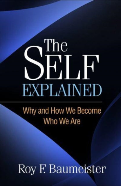 Book cover of: Self Explained. By: Roy F. Baumeister