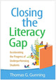 Book cover of: Closing the Literacy Gap. By: Thomas G. Gunning