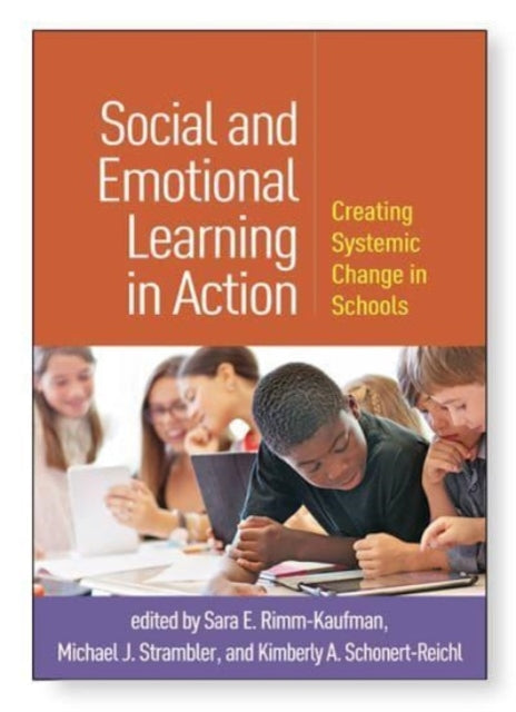 Book cover of: Social and Emotional Learning in Action. By: Sara E. Rimm-Kaufman