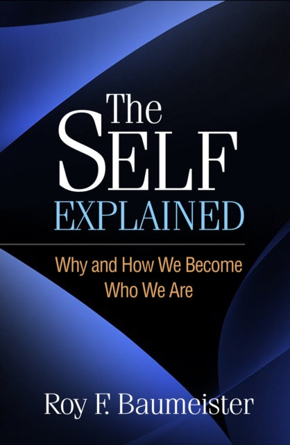 Book cover of: Self Explained. By: Roy F. Baumeister