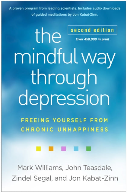 Book cover of: Mindful Way through Depression, Second Edition. By: Mark Williams