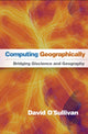 Book cover of: Computing Geographically. By: David O'Sullivan