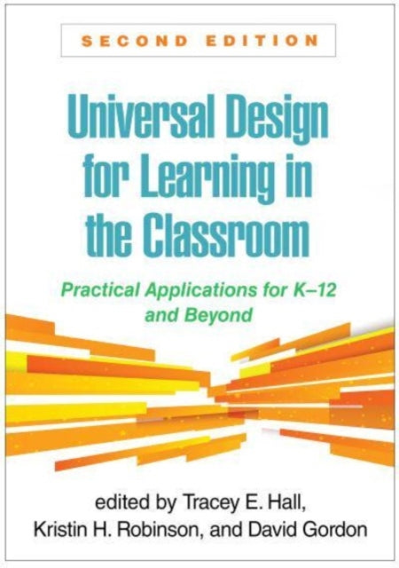 Book cover of: Universal Design for Learning in the Classroom, Second Edition. By: Tracey E. Hall