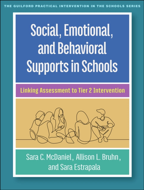Book cover of: Social, Emotional, and Behavioral Supports in Schools. By: Sara C. McDaniel