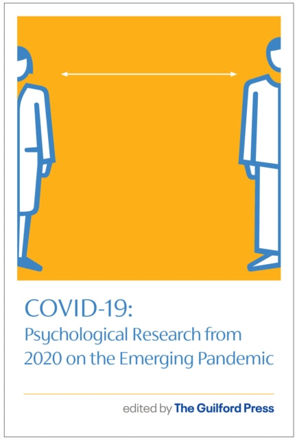 Book cover of: COVID-19: Psychological Research from 2020 on the Emerging Pandemic. By: The Guilford Press
