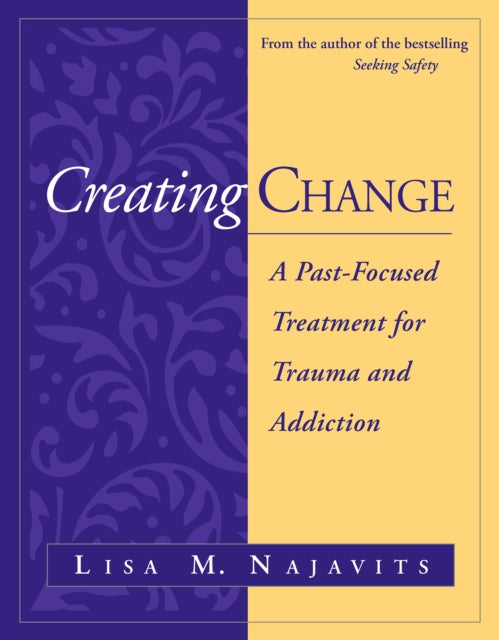 Book cover of: Creating Change. By: Lisa M. Najavits