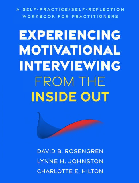 Book cover of: Experiencing Motivational Interviewing from the Inside Out