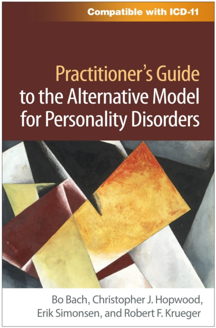 Book cover of: Practitioner's Guide to the Alternative Model for Personality Disorders. By: Bo Bach