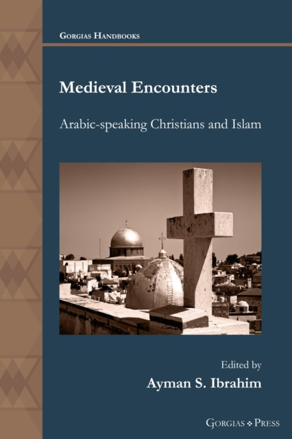 Book cover of: Medieval Encounters. By: Ayman Ibrahim