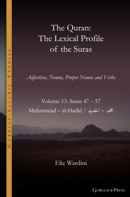 Book cover of: Quran. The Lexical Profile of the Suras. By: Elie Wardini