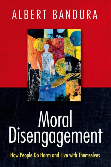Book cover of: Moral Disengagement. By: Albert Bandura