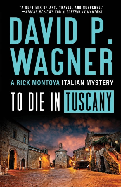 Book cover of: To Die in Tuscany. By: David Wagner
