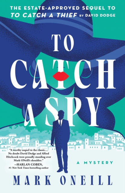 Book cover of: To Catch a Spy. By: Mark ONeill