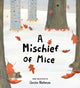 Book cover of: Mischief of Mice. By: Christie Matheson