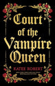 Book cover of: Court of the Vampire Queen. By: Katee Robert