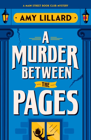 A Murder Between the Pages, A Cosy Crime Murder Mystery Set in a Small Town