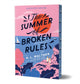 Summer of Broken Rules (Collector's Edition), A Feel-Good Young Adult Holiday Romance 9781464247880 K. L. Walther