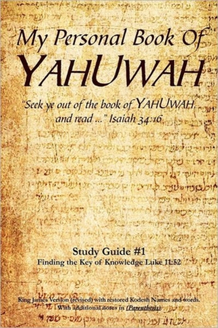 Book cover of: My Personal Book Of YAHUWAH Study Guide # 1