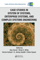 Book cover of: Case Studies in System of Systems, Enterprise Systems, and Complex Systems Engineering. By: Alex Gorod
