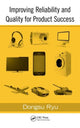 Book cover of: Improving Reliability and Quality for Product Success