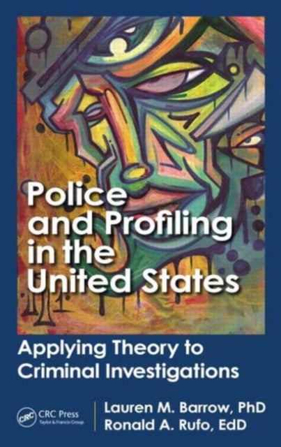 Book cover of: Police and Profiling in the United States. By: Lauren M. Barrow