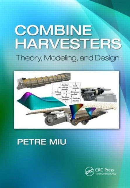 Book cover of: Combine Harvesters. By: Petre Miu