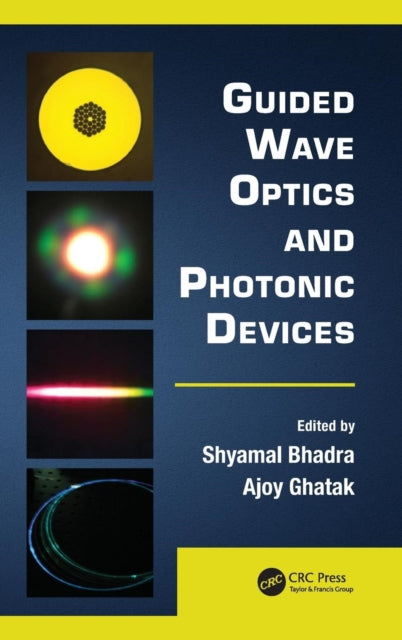 Book cover of: Guided Wave Optics and Photonic Devices. By: Shyamal Kumar Bhadra