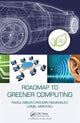 Book cover of: Roadmap to Greener Computing. By: Raoul-Abelin Choumin Nguemaleu