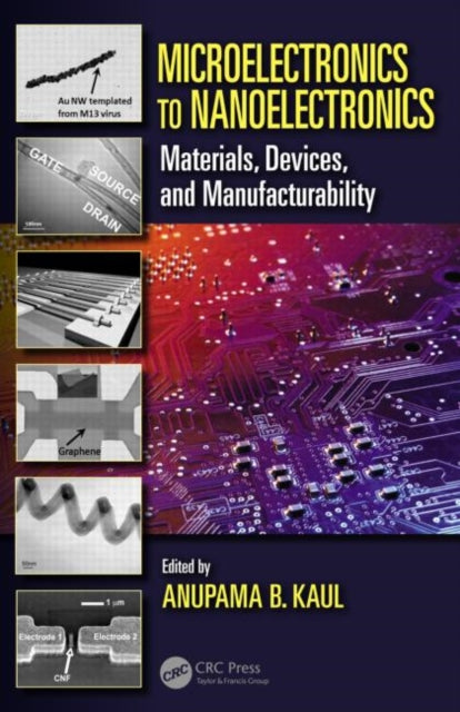 Book cover of: Microelectronics to Nanoelectronics. By: Anupama B. Kaul