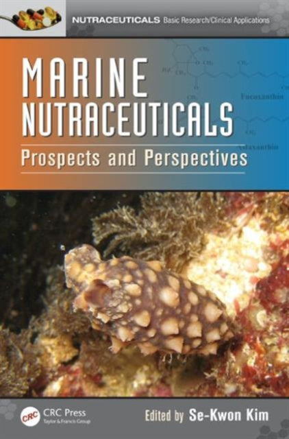 Book cover of: Marine Nutraceuticals. By: Se-Kwon Kim