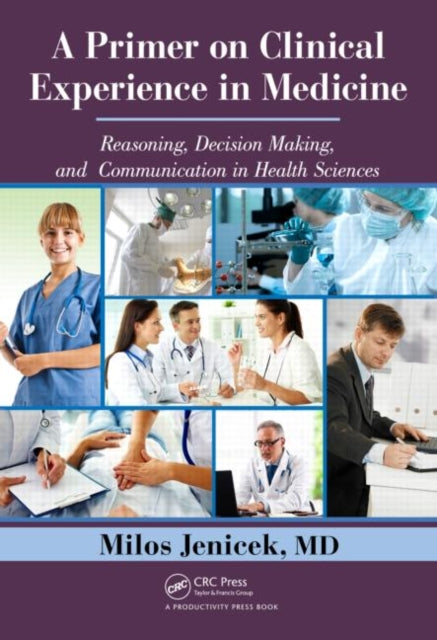 Book cover of: Primer on Clinical Experience in Medicine. By: Milos Jenicek