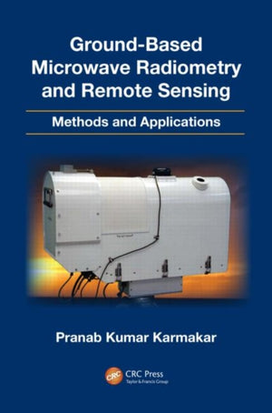 Ground-Based Microwave Radiometry and Remote Sensing