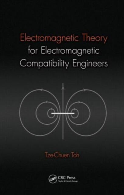 Book cover of: Electromagnetic Theory for Electromagnetic Compatibility Engineers