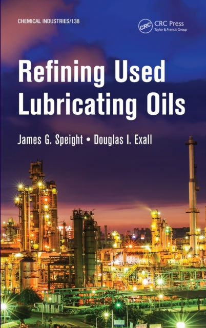 Refining Used Lubricating Oils