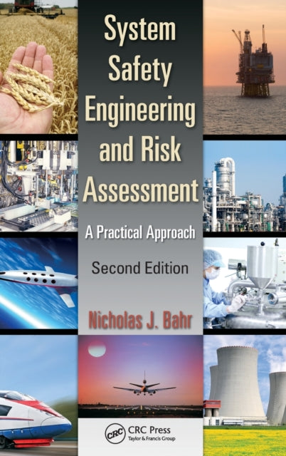 Book cover of: System Safety Engineering and Risk Assessment. By: Nicholas J. Bahr