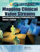 Book cover of: Mapping Clinical Value Streams
