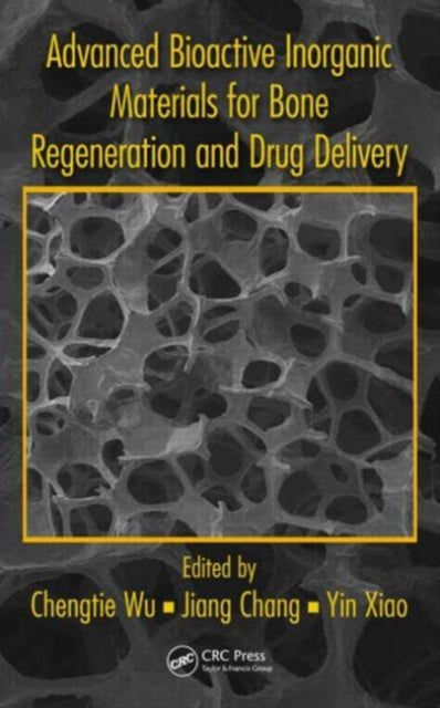 Book cover of: Advanced Bioactive Inorganic Materials for Bone Regeneration and Drug Delivery