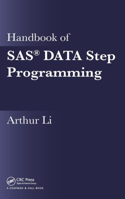 Book cover of: Handbook of SAS® DATA Step Programming. By: Arthur Li
