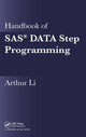 Book cover of: Handbook of SAS® DATA Step Programming. By: Arthur Li