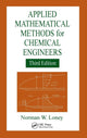 Book cover of: Applied Mathematical Methods for Chemical Engineers. By: Norman W. Loney