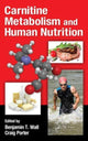 Book cover of: Carnitine Metabolism and Human Nutrition. By: Benjamin Toby Wall