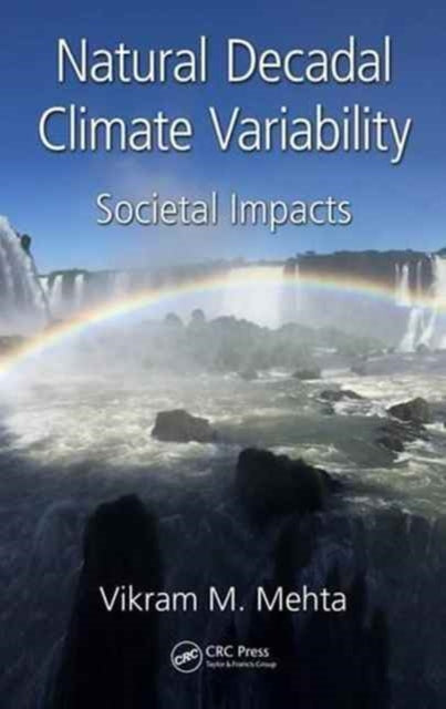 Book cover of: Natural Decadal Climate Variability. By: Vikram M. Mehta